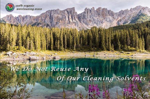 We do not Reuse any of our cleaning sovent