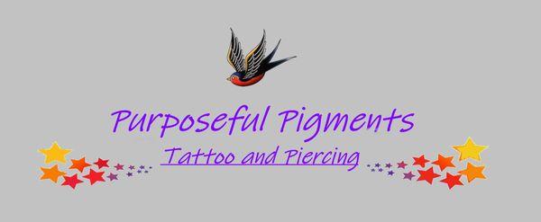 Purposeful Pigments Tattoo and Piercings