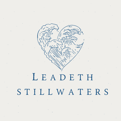 Leadeth Stillwaters