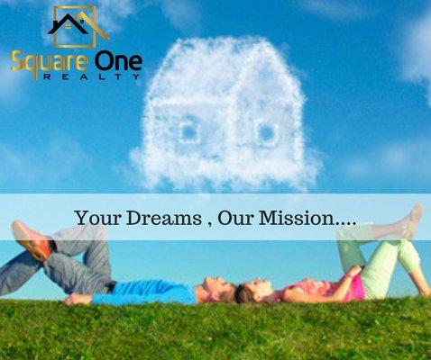 Your Dreams...Our Mission