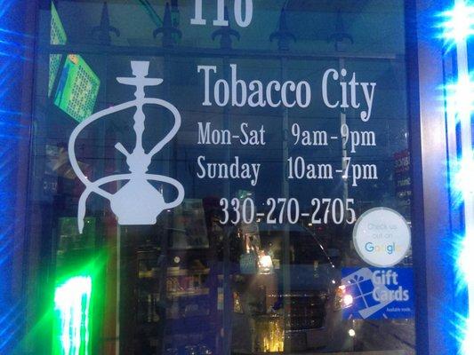 Hours.. Not to mention they also have rewards for returning customers. Got to have that Tobacco City card. Come on now!