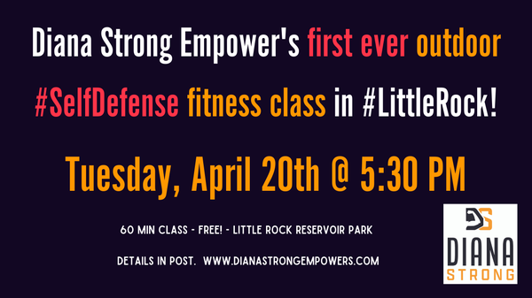 Free self-defense fitness class April 20, 5:30 PM, LR Reservoir Park, big pavilion