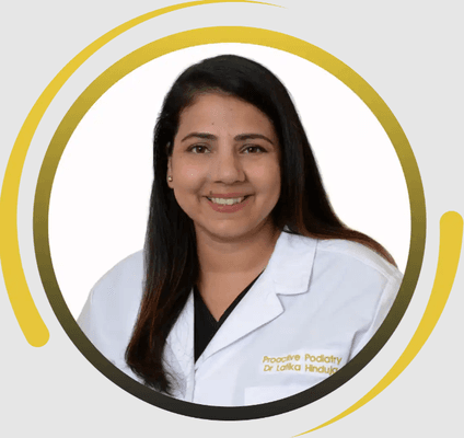 Dr. Latika Hinduja: Proactive Podiatry Services