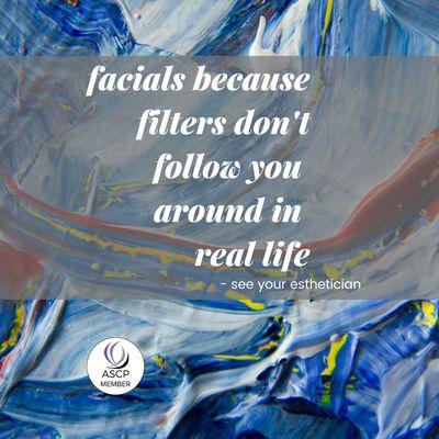 Why get a facial you ask?  Our skin is the largest Organ of the body. How well we take care of it determines our overall skin health.