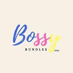 Bossy Bundles FTW