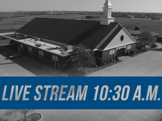 Live stream services are @ 10:30 A.M. on Sundays.