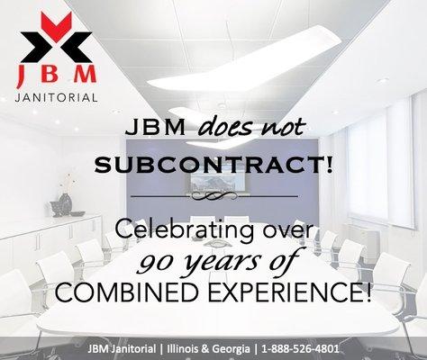 Our longevity with clients and employees proves we are in it for the long haul! Call us and let JBM manifest your cleaning dreams!