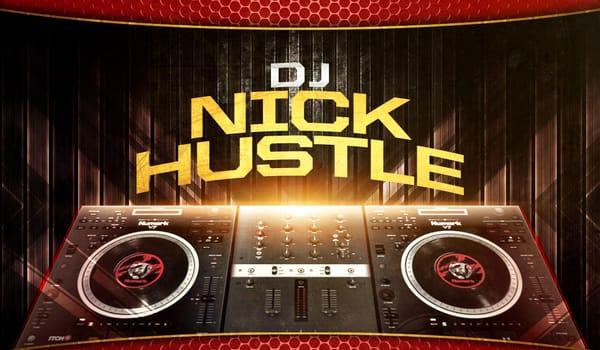 DJ NICK HUSTLE