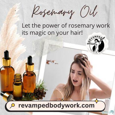 Rosemary Oil Let the power of Rosemary work its magic on your Hair!