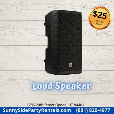 Loud speaker $20/day