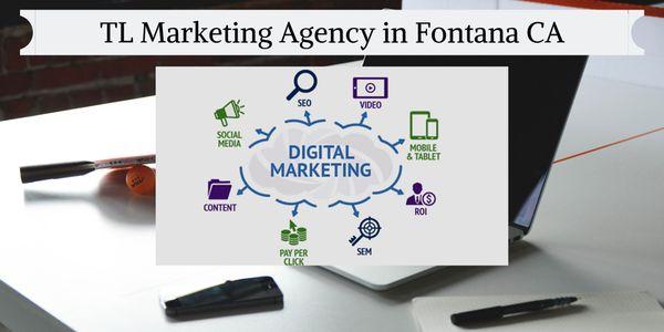 TL Marketing Agency in Fontana Ca Digital Marketing