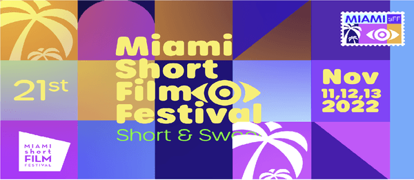 21st Miami short Film Festival
November 11, 12, 13, 2022