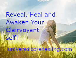 Reveal, Heal, and Awaken Your Clairvoyant self!