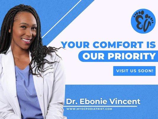 06_OC Podiatry Ebonie Vincent, DPM_Your comfort is OUR PRIORITY.jpg