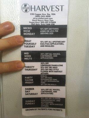 Happy Hour: 20% OFF FLOWER 11am-3pm Sunday Funday: 10% off deli flower, concentrates, and accessories 30% off with harvest gear.