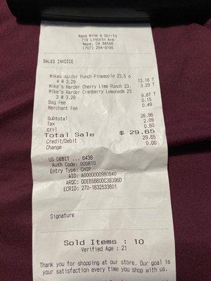 Here is my receipt... i bought a total of 5 Mikes Harder drinks and was charged for 8!! NEVER SHOP HERE