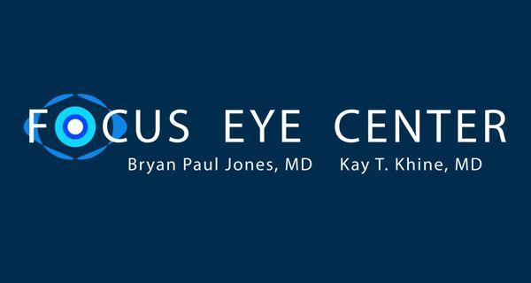 Focus Eye Center - Pasadena Eye Doctors and Surgeons