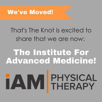 That's The Knot is now iAM Physical Therapy and can be found at 907 SE Village Loop, Suite 5, Bentonville, AR