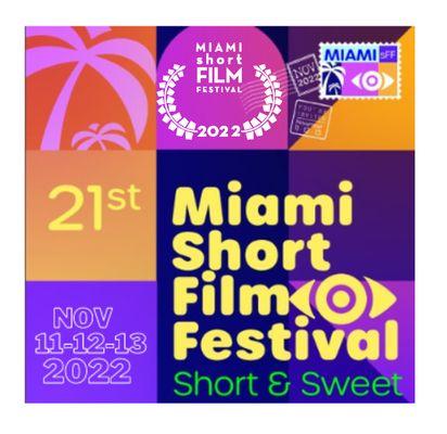 21st Miamii short Film Festival | Nov 11-12-13, 2022