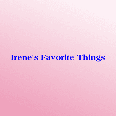 Irenes Favorite Things