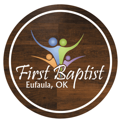 Welcome Home to First Baptist Church of Eufaula, OK!