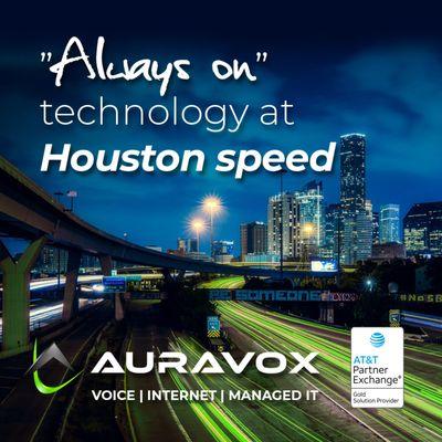 Houston, let us supercharge your communications at the speed you expect.