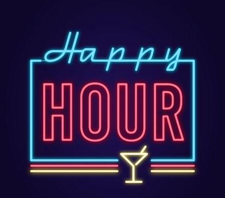 We have Happy Hour every Tuesday-Friday 2-5pm