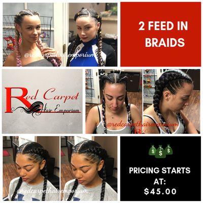 2 Feed in Braids!  We braid all hair types!