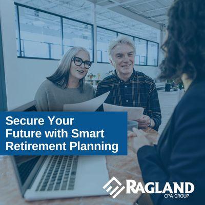 Planning for retirement? Our experts at Ragland Accounting will help you create a personalized plan.