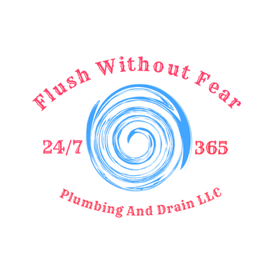 Flush Without Fear Plumbing and Drain