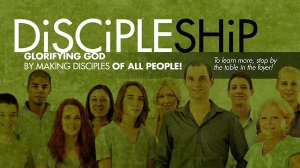 Our mission is "Glorifying God by Making Disciples of All People."