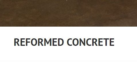 Reformed Concrete LLC