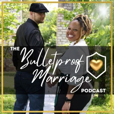 My Bulletproof Marriages