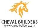 Cheval Builders