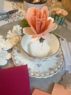 Tea cup felt flower arrangement class we had over the summer