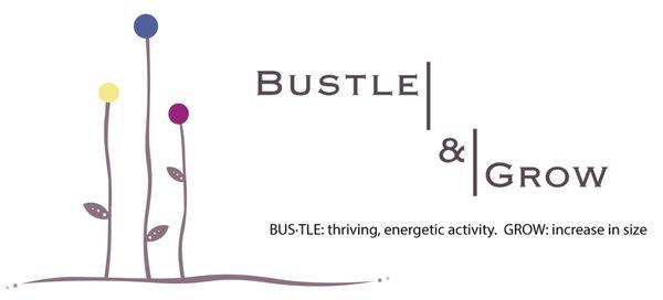 Bustle & Grow