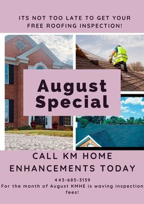 For the month of August we are waving our roofing inspection fees! Call today: 443-685-3139