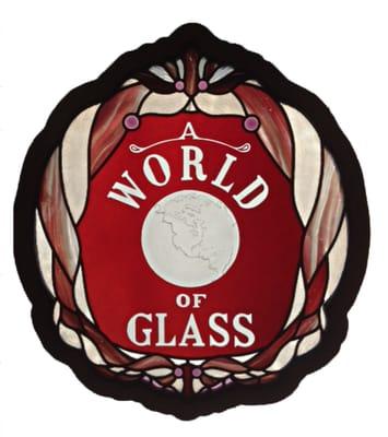 A World of Glass