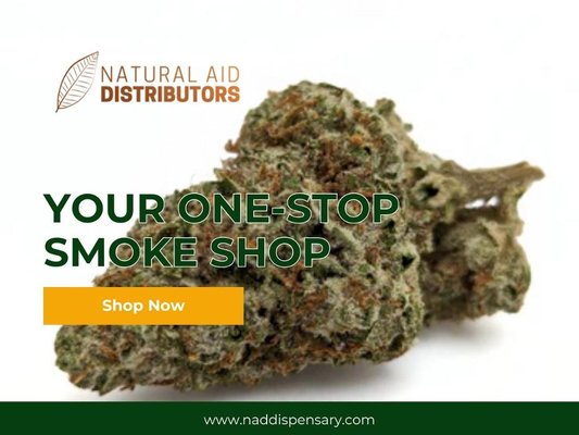 1_NAD Dispensary_Your One-Stop Smoke Shop.jpg