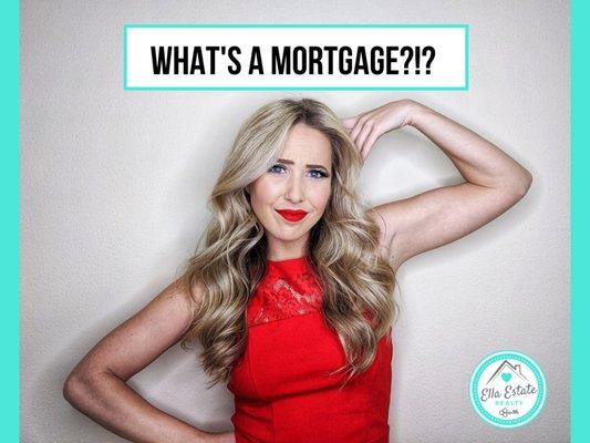 Ella Turlington Defines a Mortgage & What Is Included Within It on YouTube @EllaEstateRealty