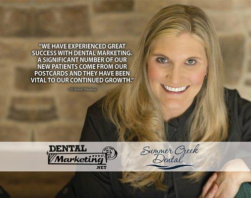 Want new dental patients? We can get them for you! Call 435-294-3166. Thank you Summer Creek Dental for this great testimonial!