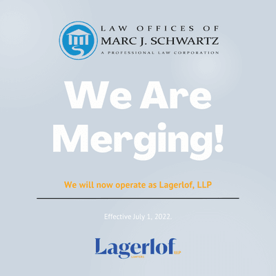 We are pleased to share that the Law Office of Marc J. Schwartz has merged with Lagerlof, LLP!