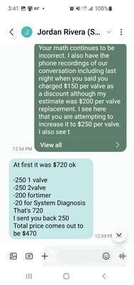 Increasing the quote to $250 to explain why he overcharged despite previous text at $200 and phone call said only $150.