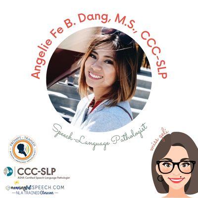 Angelie Fe Dang, M.S., CCC-SLP || Pediatric Speech Language Pathologist