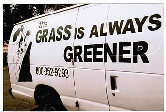 The Grass Is Always Greener