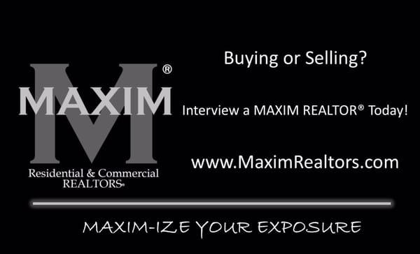 Interview a Maxim Realtor today!