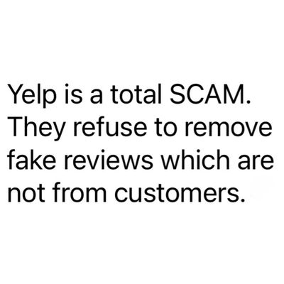 Yelp is a scam. They refuse to remove fake reviews which are not by actual customers.