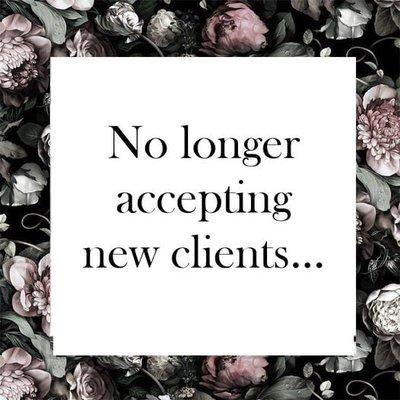 No longer accepting new clients