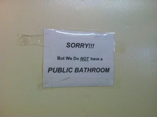 No restrooms