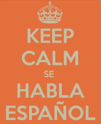 Don't speak English ? Don't worry hablamos español